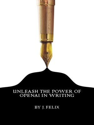 cover image of Unleash the Power of OpenAI in Writing